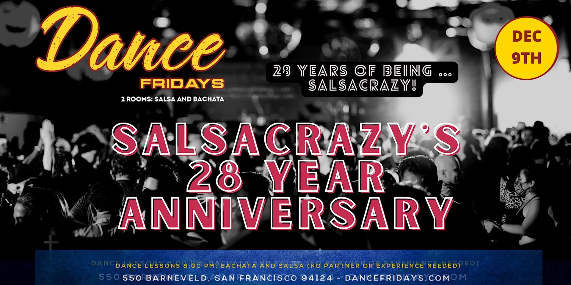 TONIGHT - Dance Fridays 28 Year SalsaCrazy Anniversary Party Salsa, Bachata, Lessons