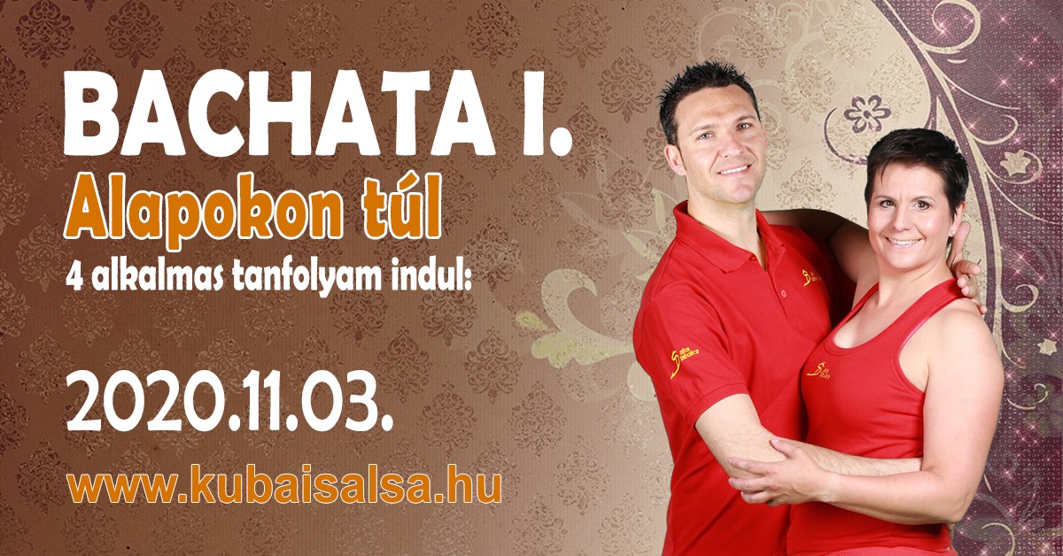 Bachata I. (az alapokon túl) 4 alkalmas tanfolyam!
