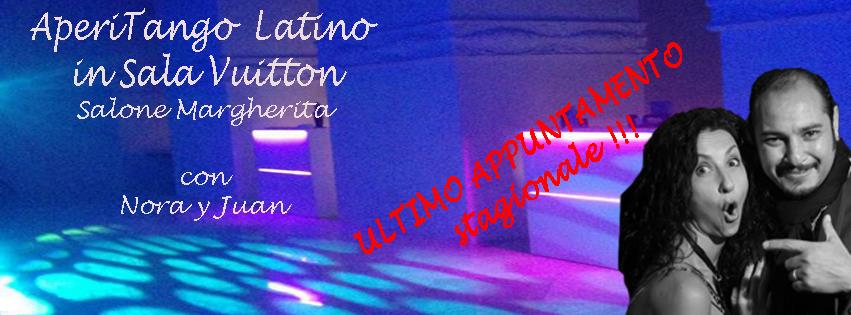Ultimo appuntamento con "APERITANGO LATINO" con Nora e Juan Carlos in Sala Vuitton del Salone Margherita