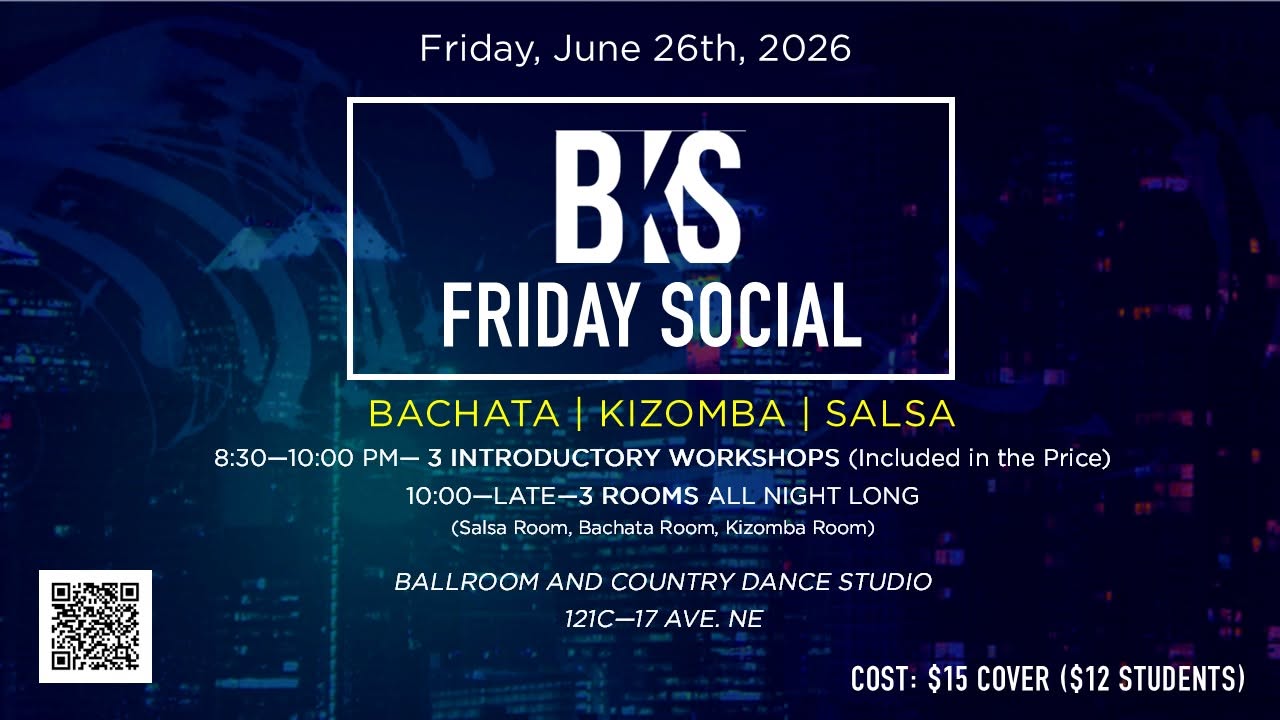 BKS (Bachata Kizomba Salsa) Friday Social