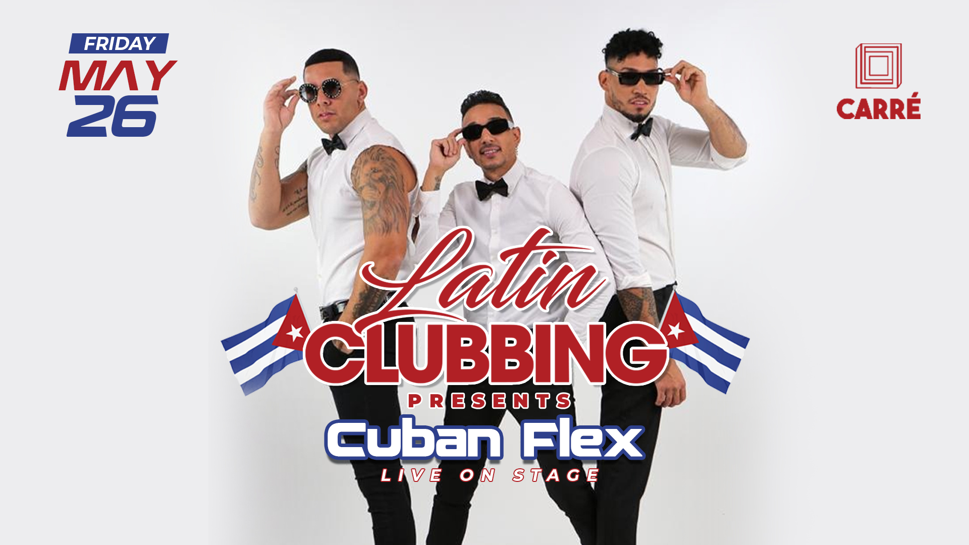 Fri 26.05 • Latin Clubbing • Carré