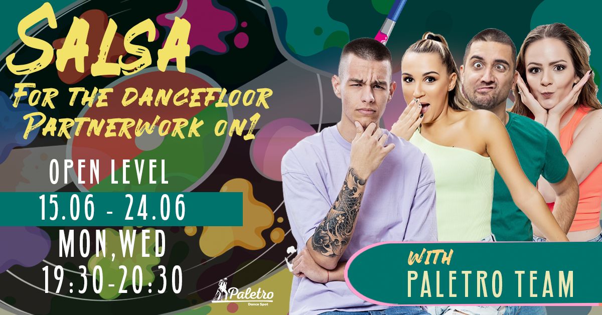 Salsa for the Dancefloor - Partnerwork On1 (Dance Module) Paletro Team