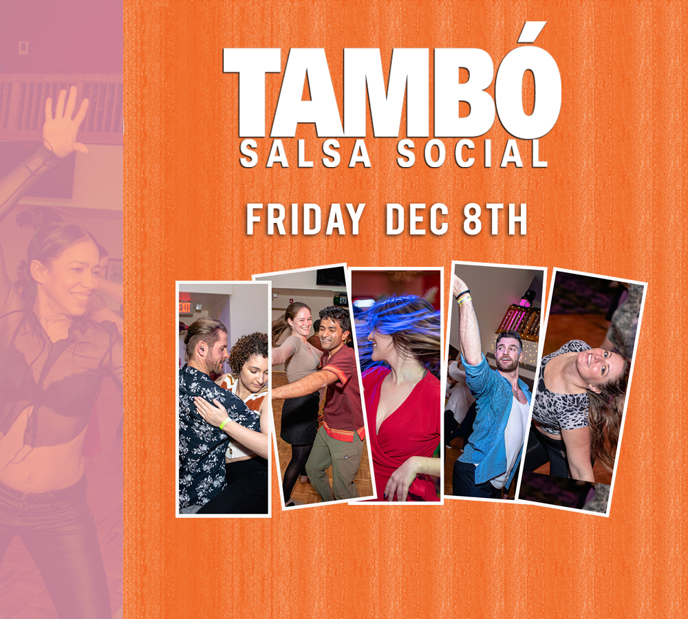 Tambo Salsa Bachata Social, Friday Dec 8th