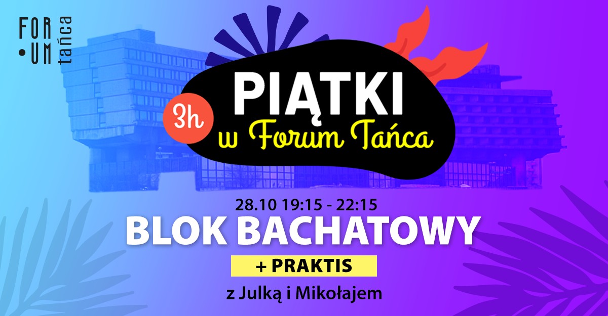 Piątki w Forum Tańca! Blok BACHATOWY