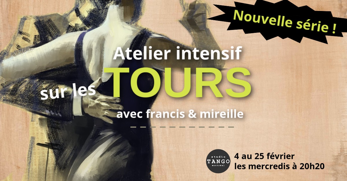 TOURS • l'Atelier intensif • avec Mireille et Francis