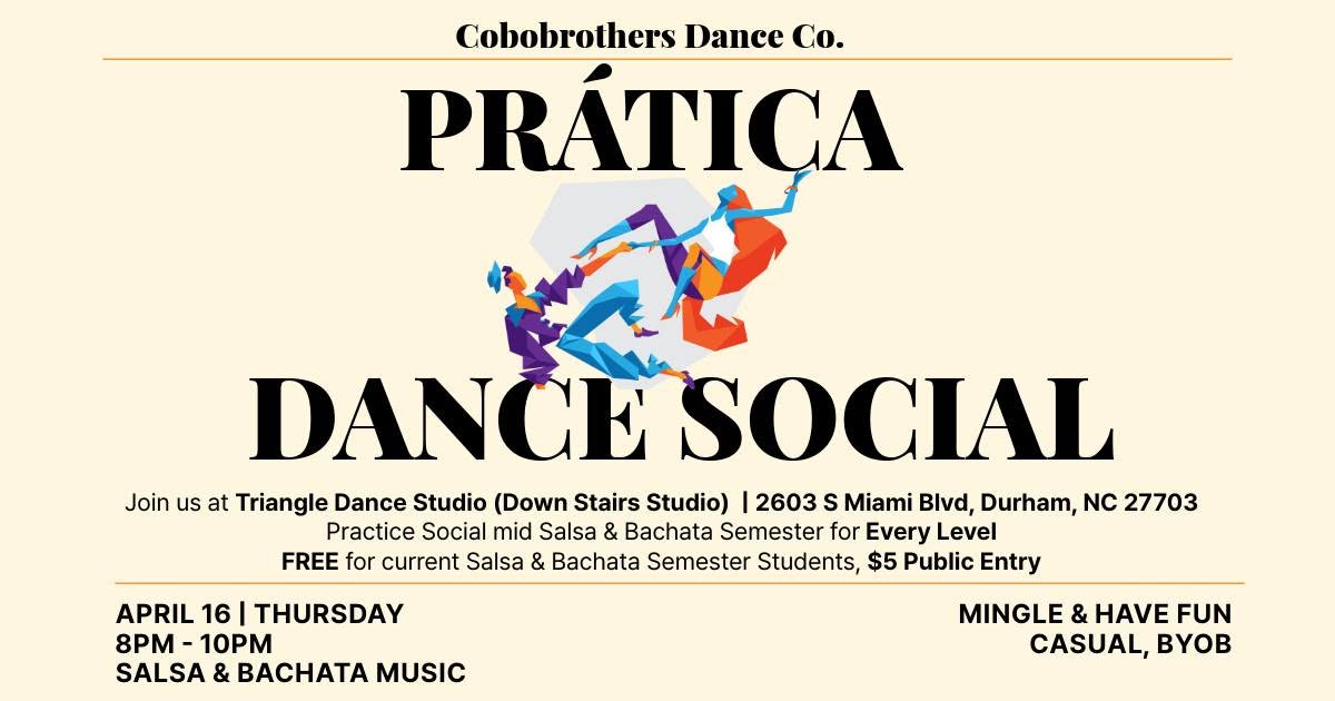 Prática Dance Social April 16: FREE for current Salsa & Bachata Students, $5 Public Entry
