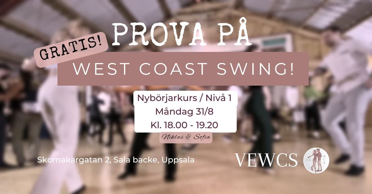 GRATIS PROVA PÅ FÖR NYBÖRJARE - WEST COAST SWING