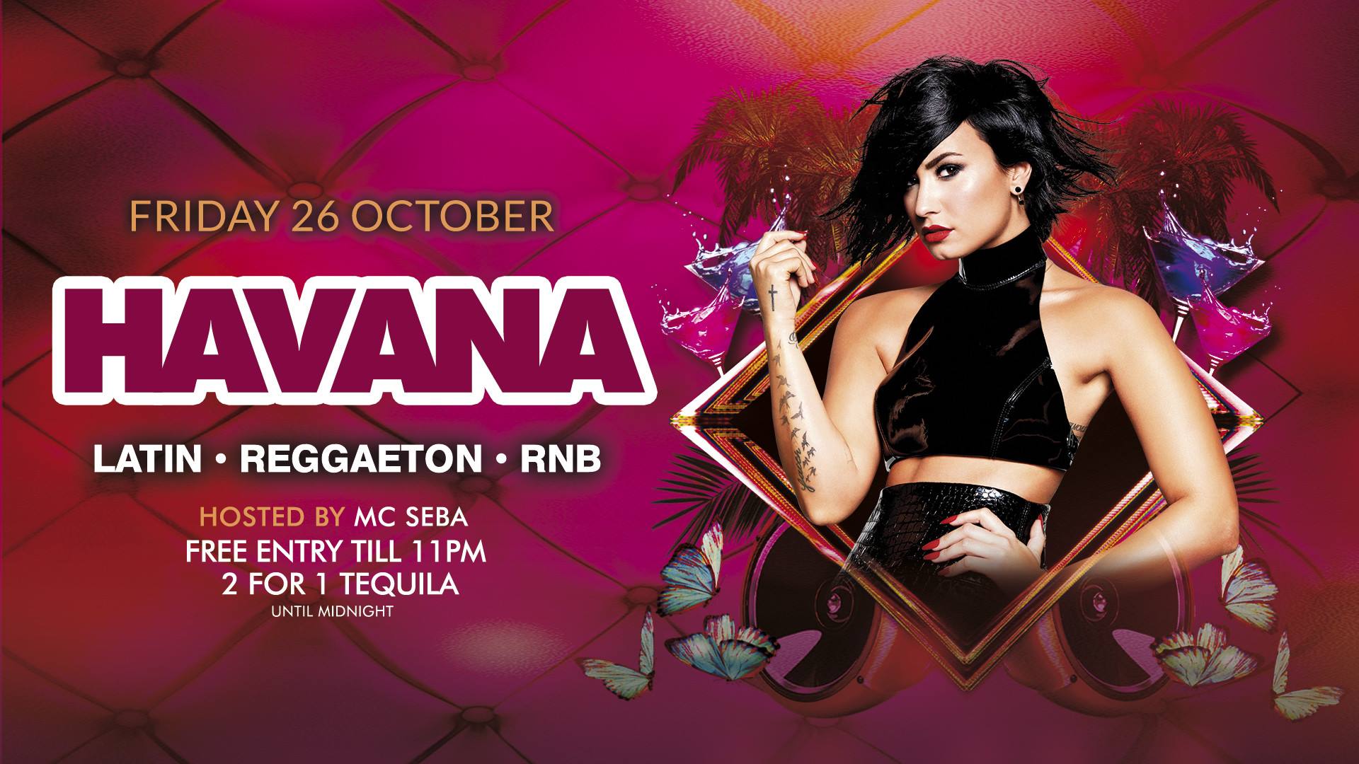 Havana Fridays Free entry till 11pm