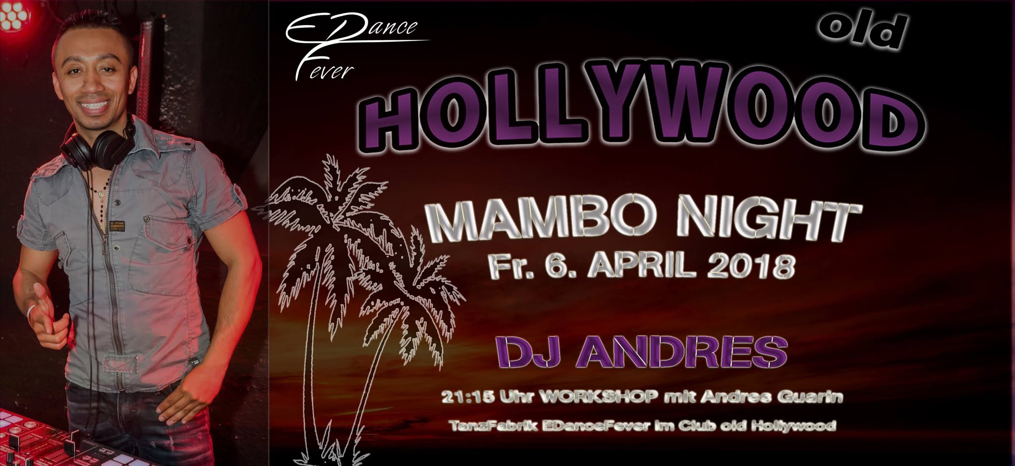 Hollywood Mambo Night mit DJ Andres! Fr. 06. April 2018