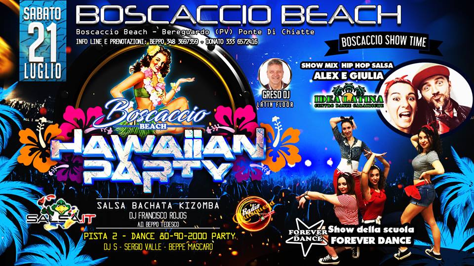 Sabato 21 luglio Boscaccio Beach Latino