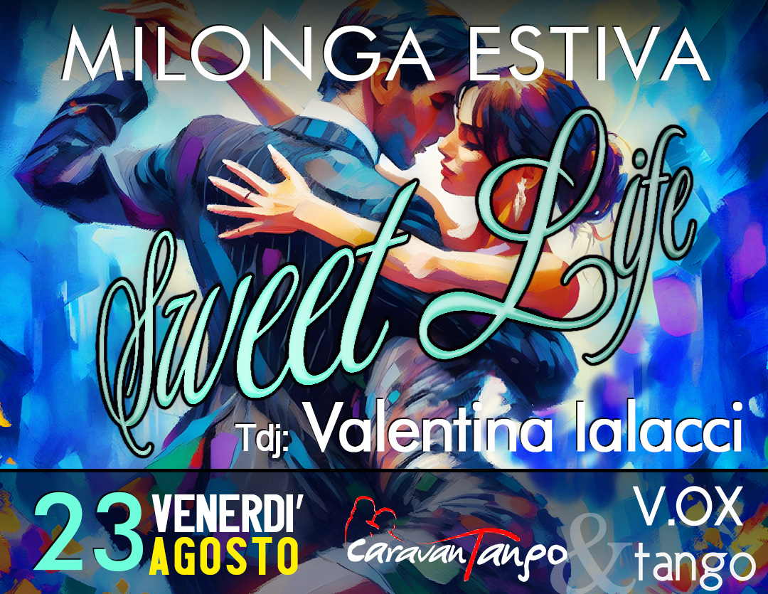 Milonga d'Estate_Sweet Life_ Tdj: Valentina Ialacci