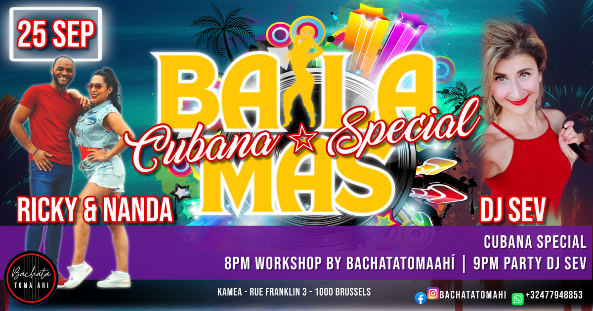 BAILA MAS! Kamea - 25 SEP DJ SEV Cubana Special ☆