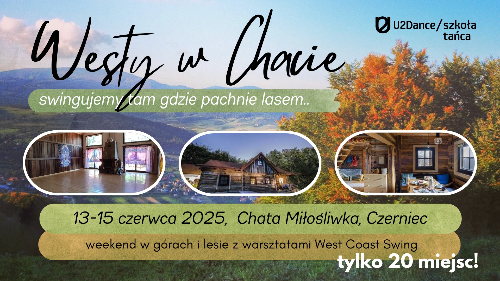 WESTY w CHACIE, czyli swingujemy tam gdzie pachnie lasem..