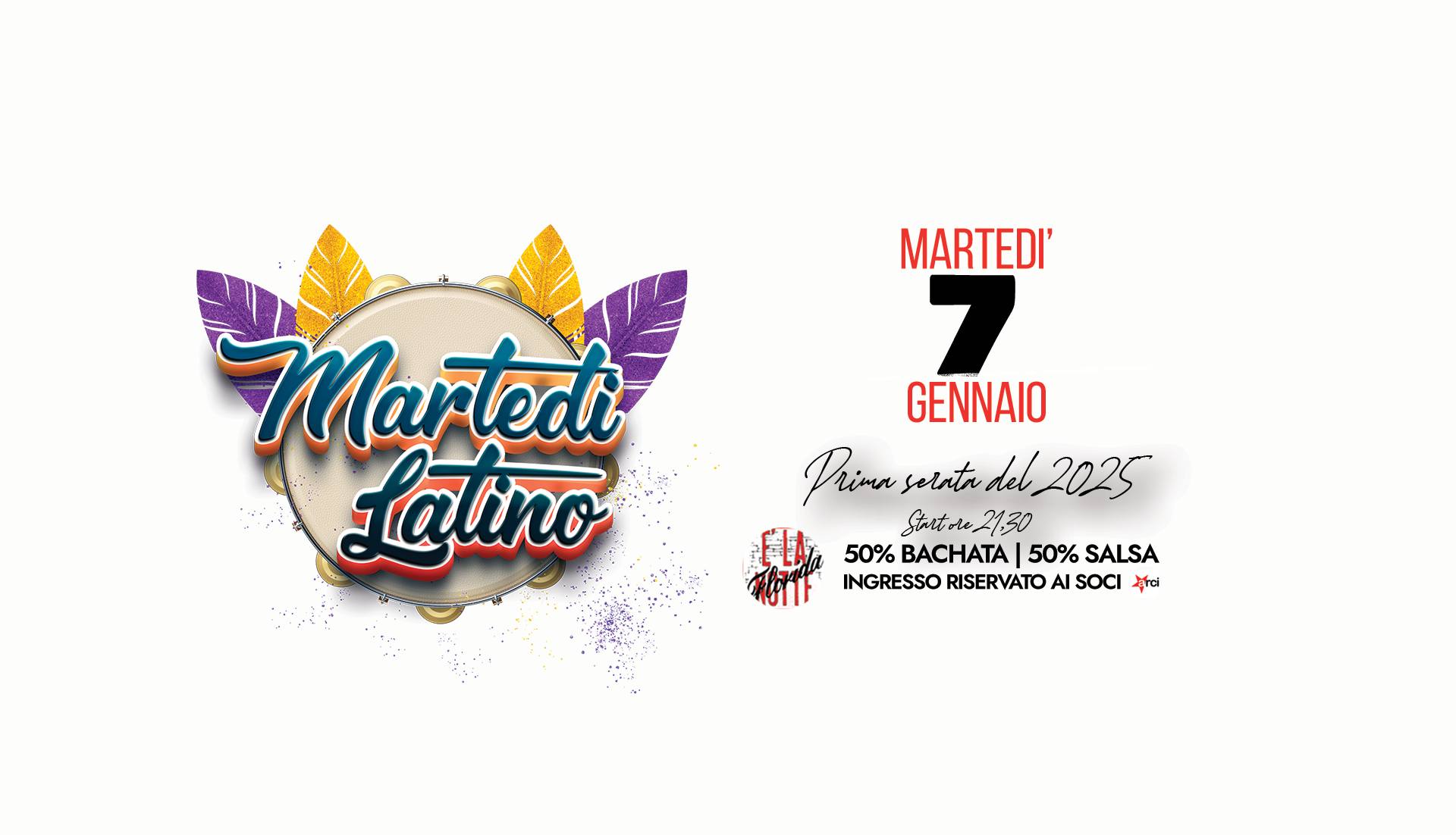 Martedì 7 Gennaio - Martedì Latino al Florida - Prima serata del 2025