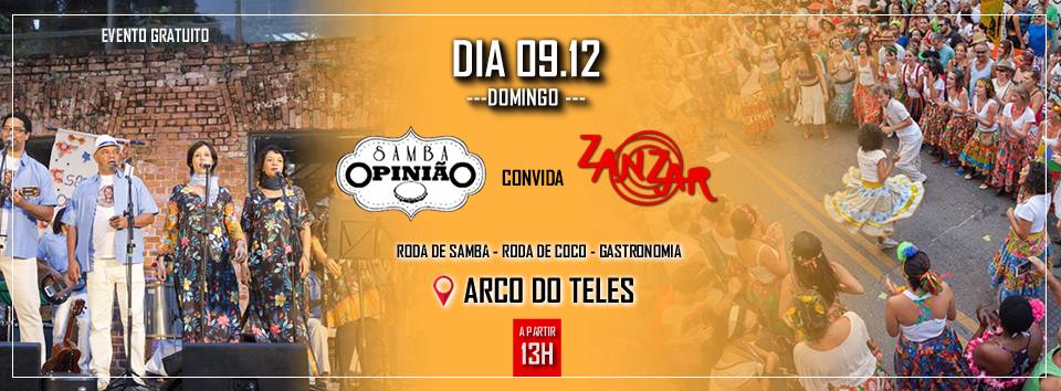Samba Opinião convida Zanzar no Arco do Teles+Feira Gastronômica