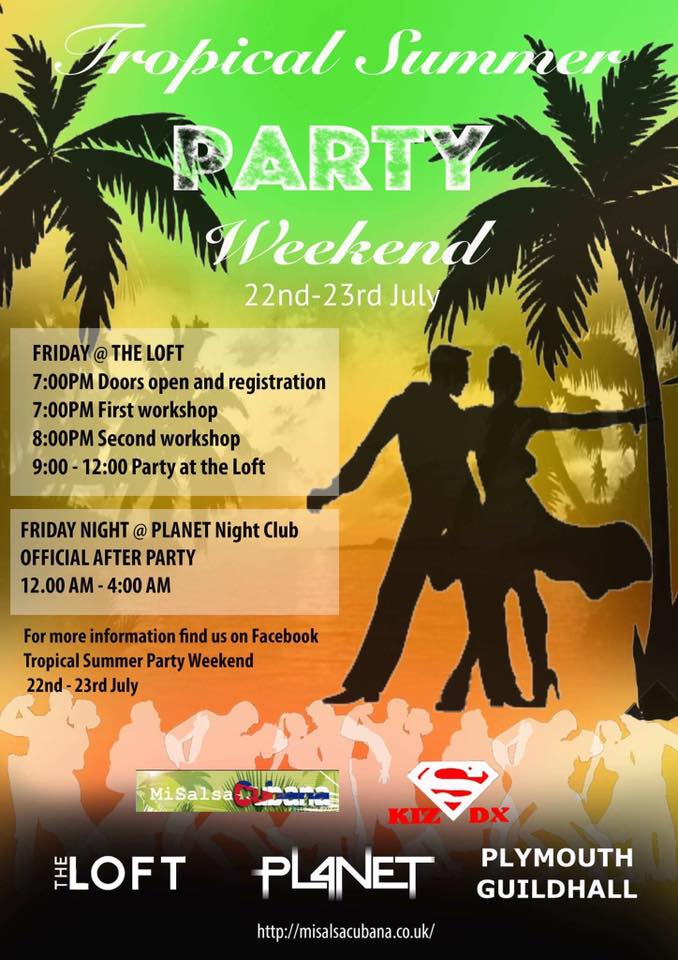 ★ Tropical Summer Party Weekend ★ 22nd - 23rd July ★