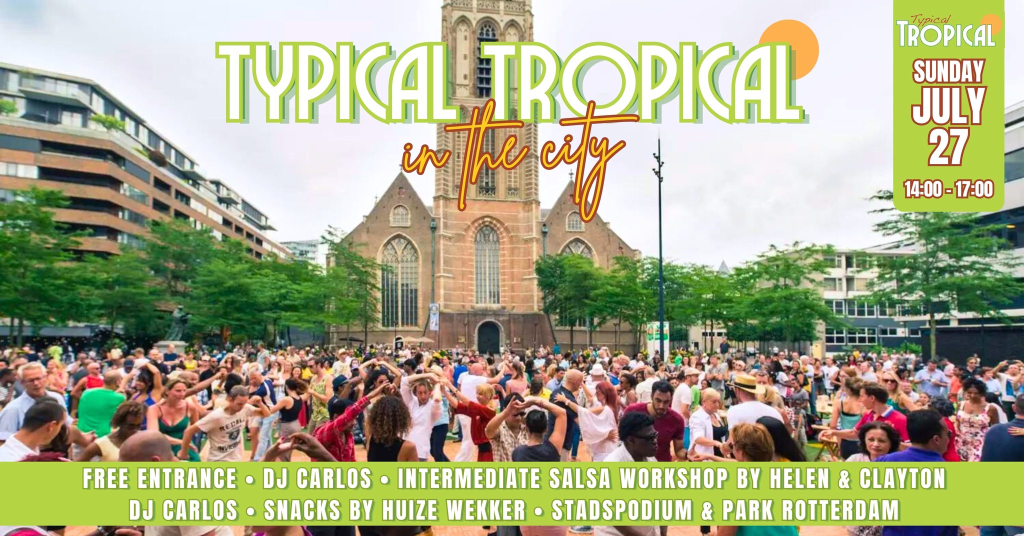 Typical Tropical in the City โข 27 juli โข free entrance!