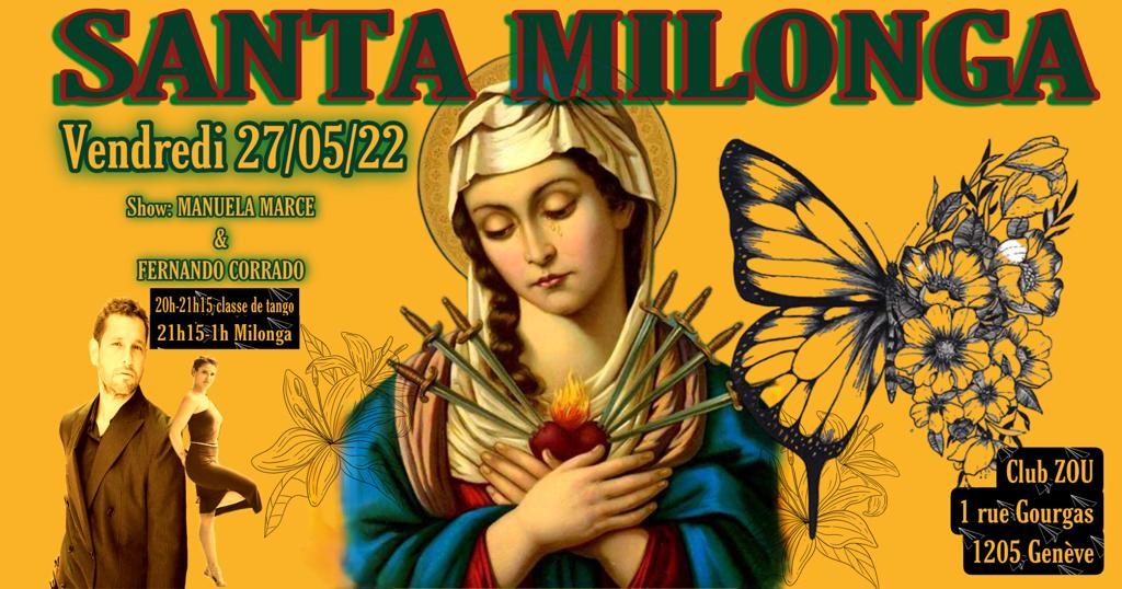 La Santa Milonga avec Show Manuela Marce et Fernando Corrado ainsi que Dj Mauricio Borgarello