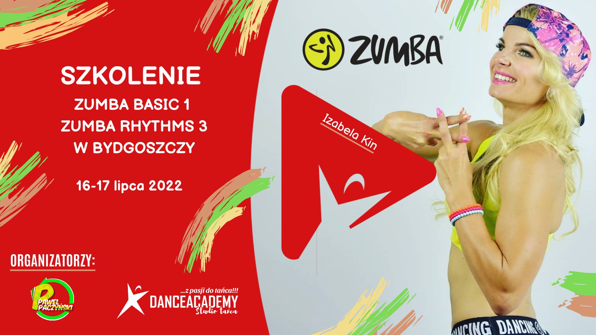 Zumba® Basic 1 Zumba® Rhythms 3 Bydgoszcz 16-17 lipca