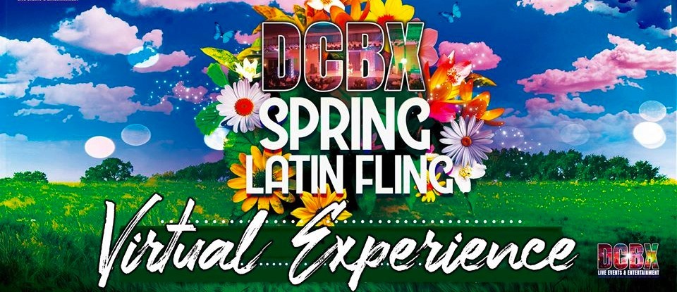 DCBX Spring Latin Fling Virtual Experience #DCDancersUnited