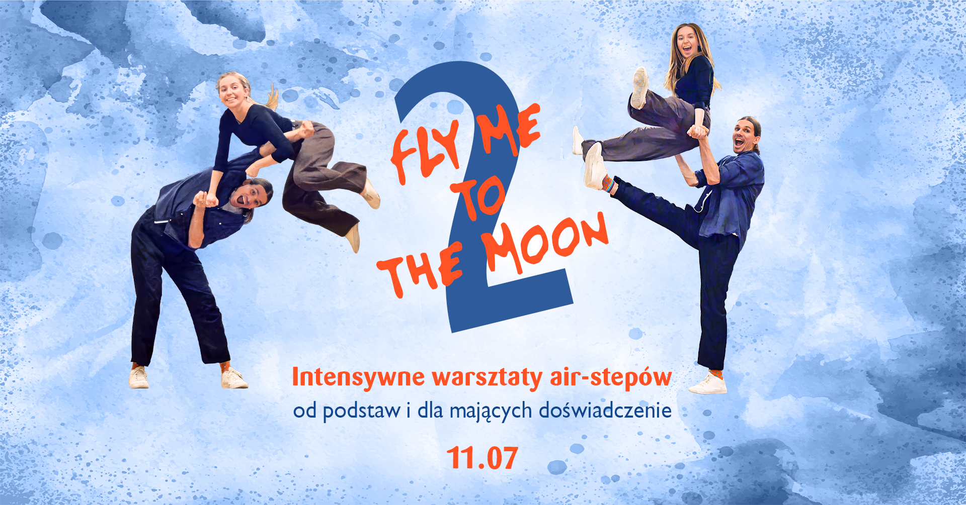 Fly Me To The Moon 2 - intensywne warsztaty air-stepów