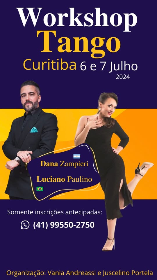 Workshop de Tango com Dana Zampieri e Luciano Paulino nos dias 06 e 07 07 24
