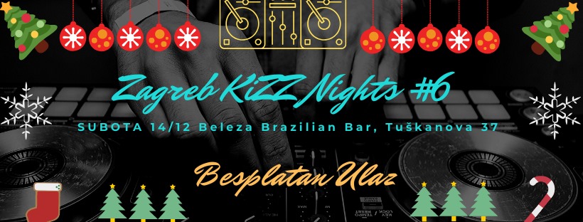 Zagreb Kizz Nights #6 - NOVI Prostor- Free Upad