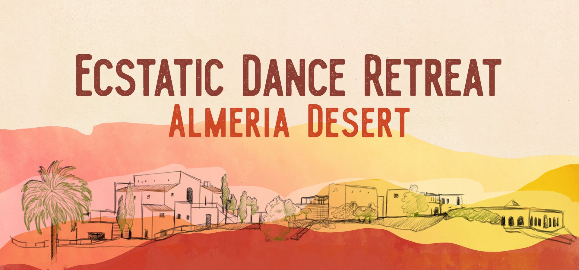 Ecstatic Dance Retreat Almería Desert 2019