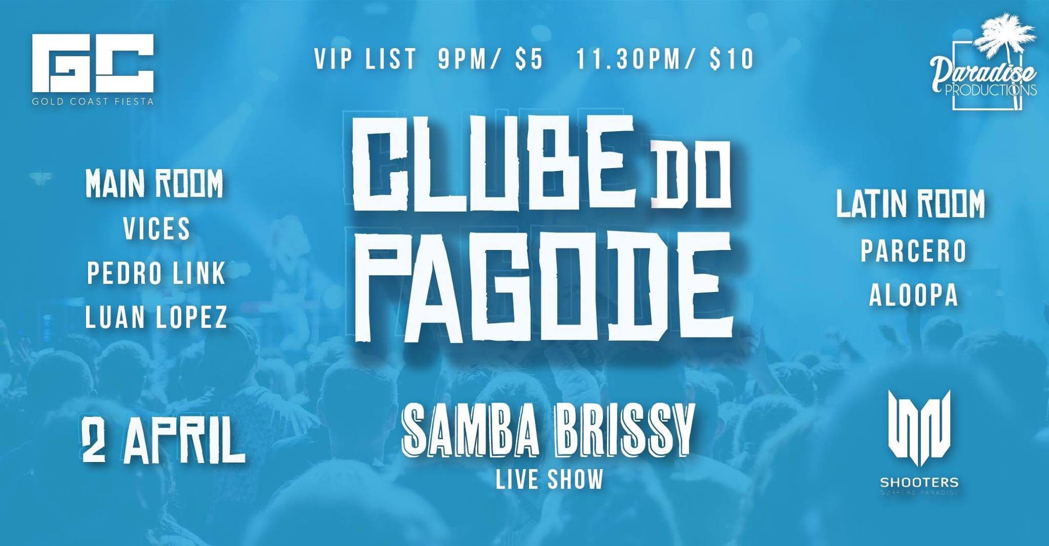 Clube do Pagode Samba Brizzy + LATIN Room!