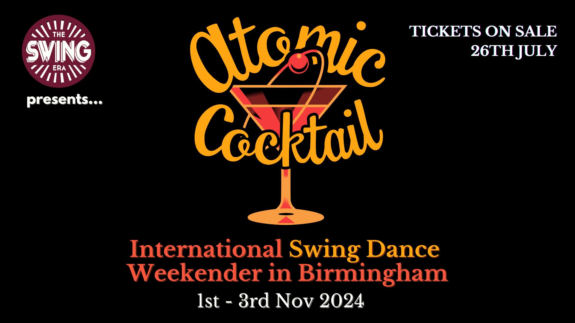 The Swing Era Presents... "ATOMIC COCKTAIL" - International Swing Dance Weekender