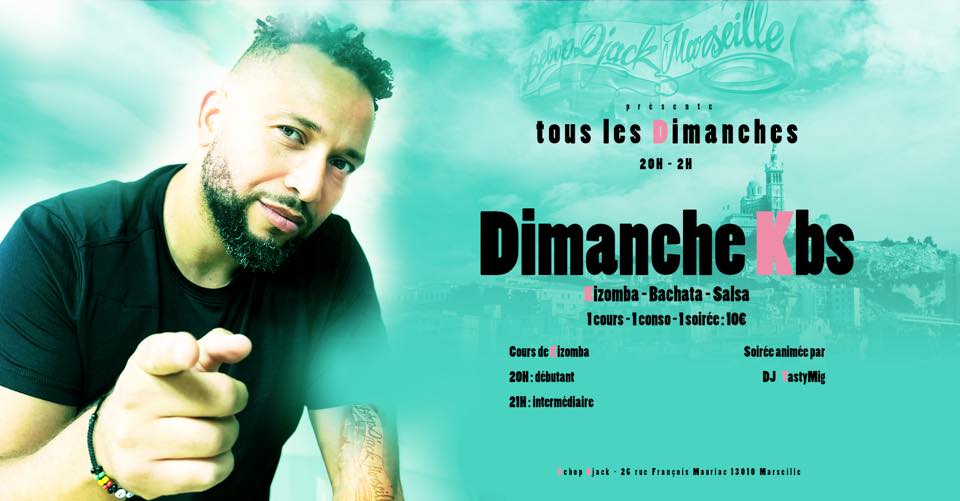 TOUS LES DIMANCHES VOTRE RDV Kbs ( cours et soirée )