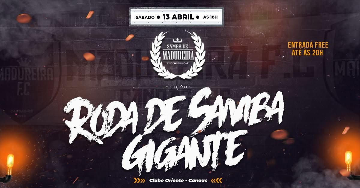 Samba de Madureira Roda de Samba Gigante todos Free até 20hrs