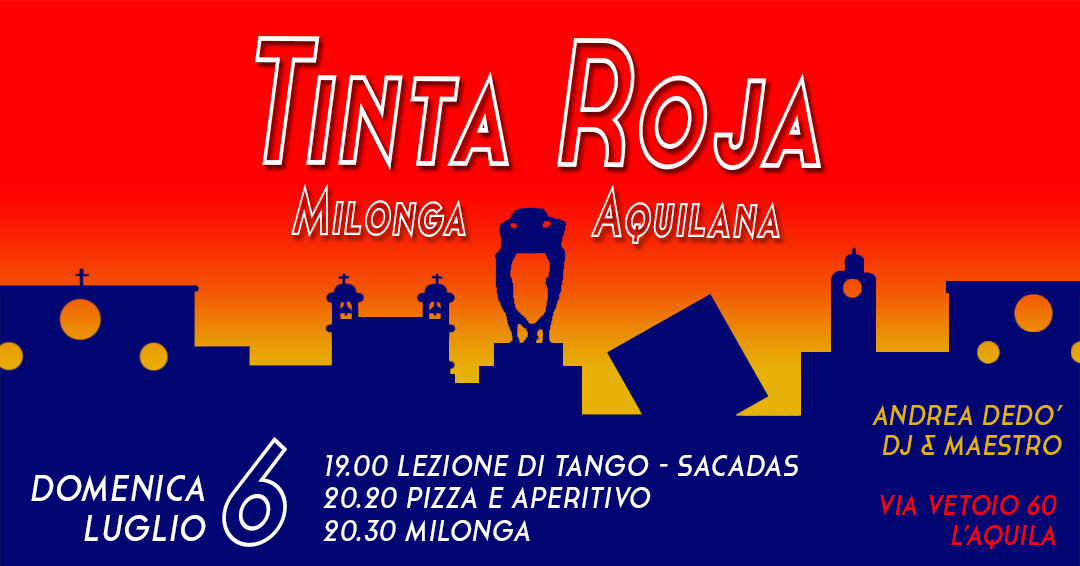 ๐ Tinta Roja ๐ La Milonga Aquilana - Domenica 6 luglio
