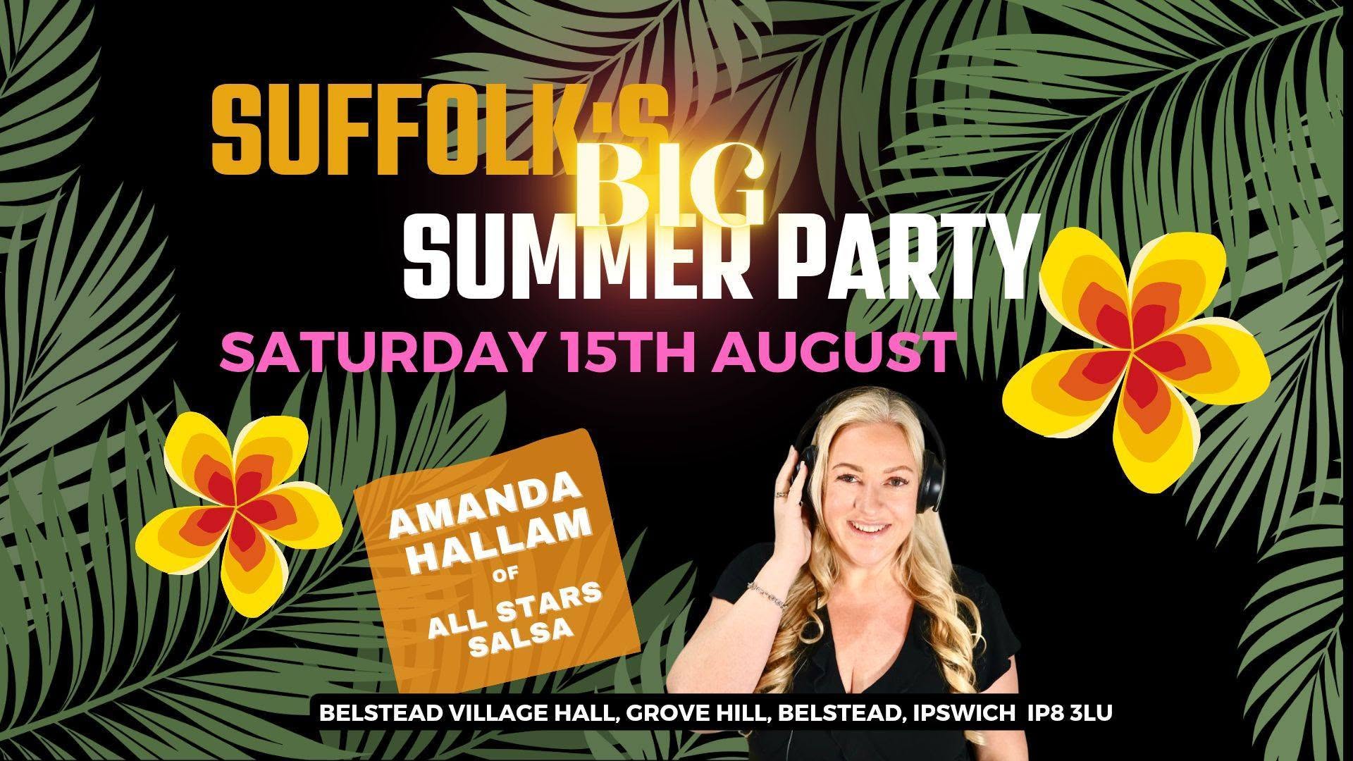 Suffolk's BIG SUMMER Party Night- Special Guest DJ Amanda Hallam ⭐️