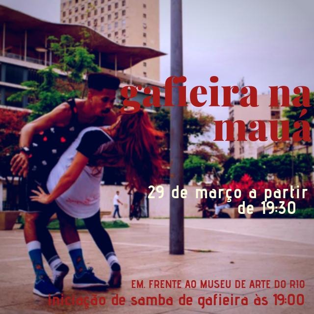 29 03 Gafieira Na Mauá #3 Vamos Ocupar A Praça Com Muito Samba