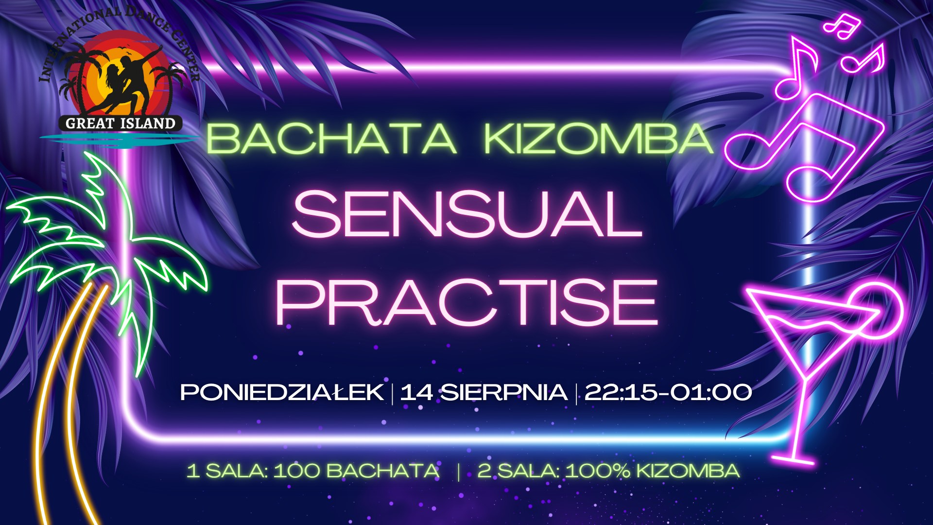 SENSUAL Practise w GREAT Island 14.VIII 22:15-01:00 Łódź Piłsudskiego 5