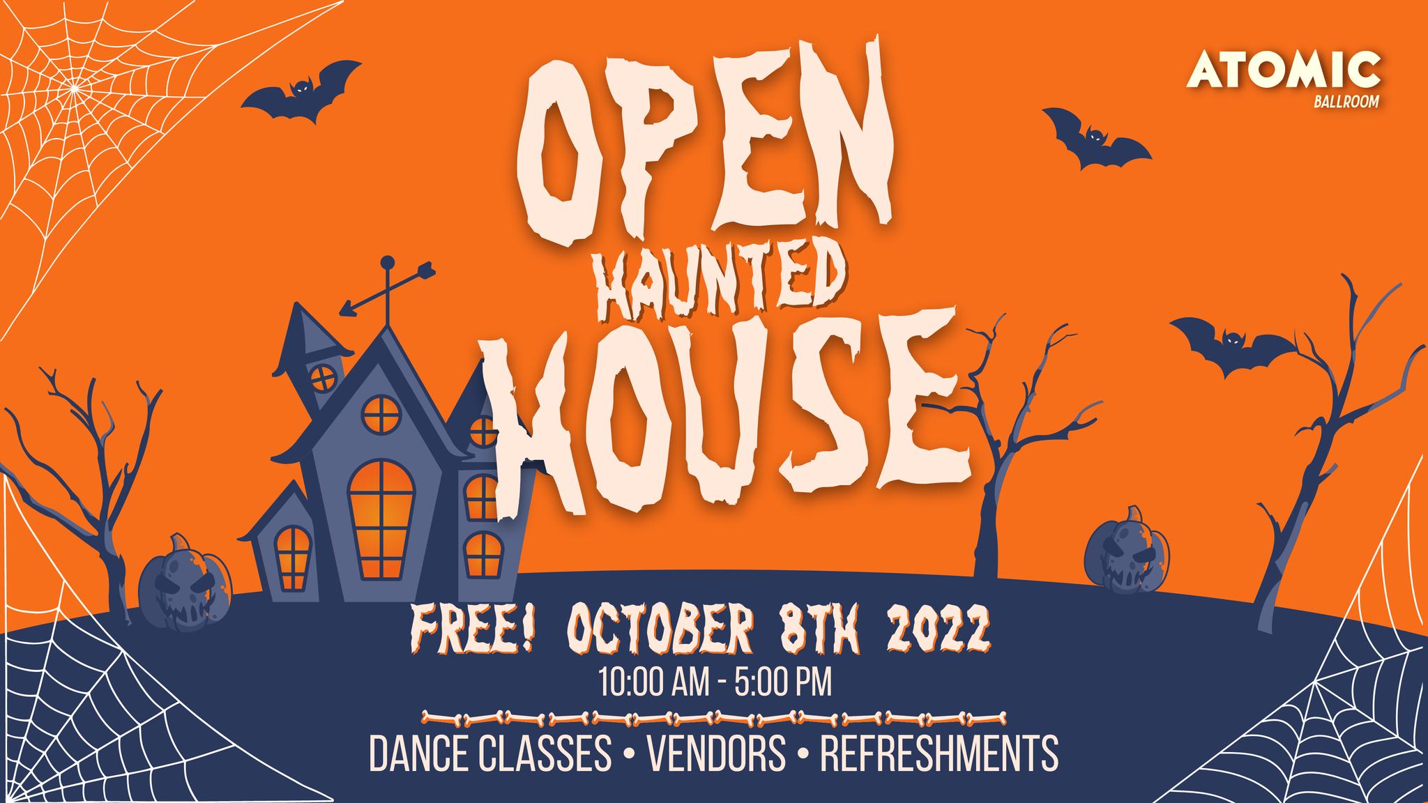 Open (Haunted) House - Atomic Ballroom