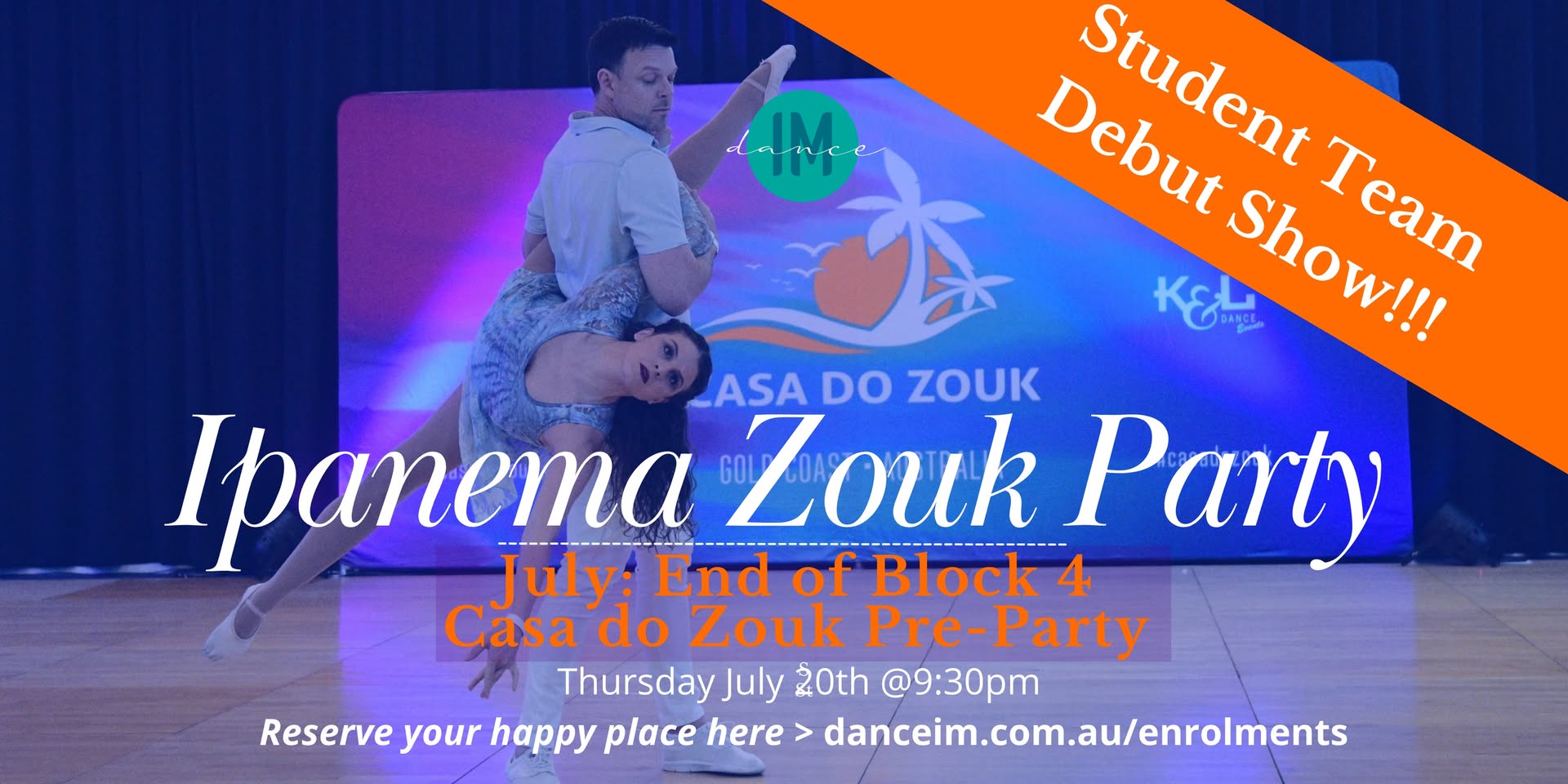 Ipanema Zouk Party - July - Casa Pre-Party, End of Block 4 & Show Debut!