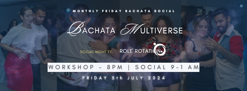 Bachata Multiverse Social Night Ft. Role Rotation