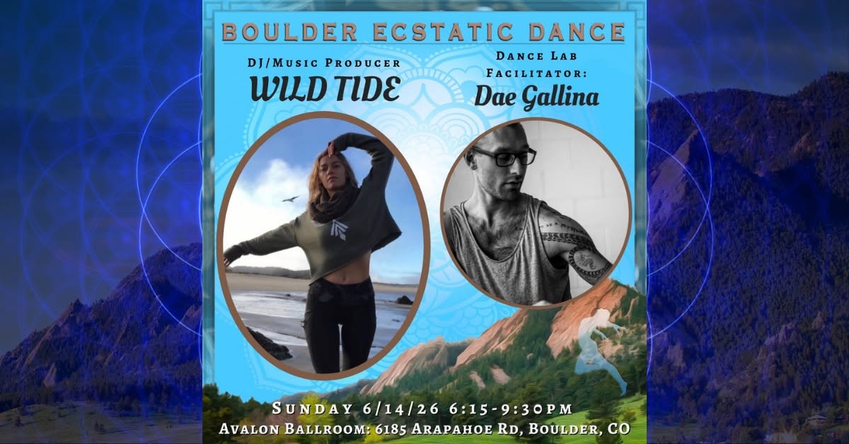 Boulder Ecstatic Dance (BED) - WILD TIDE 6 14