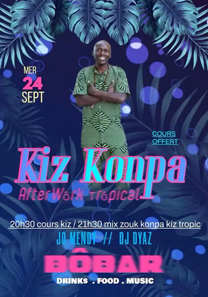 AFTER WORK TROPICAL au Bôbar - Joe Mendy cours kizomba Dyaz mix kiz zouk konpa gouyad tropical