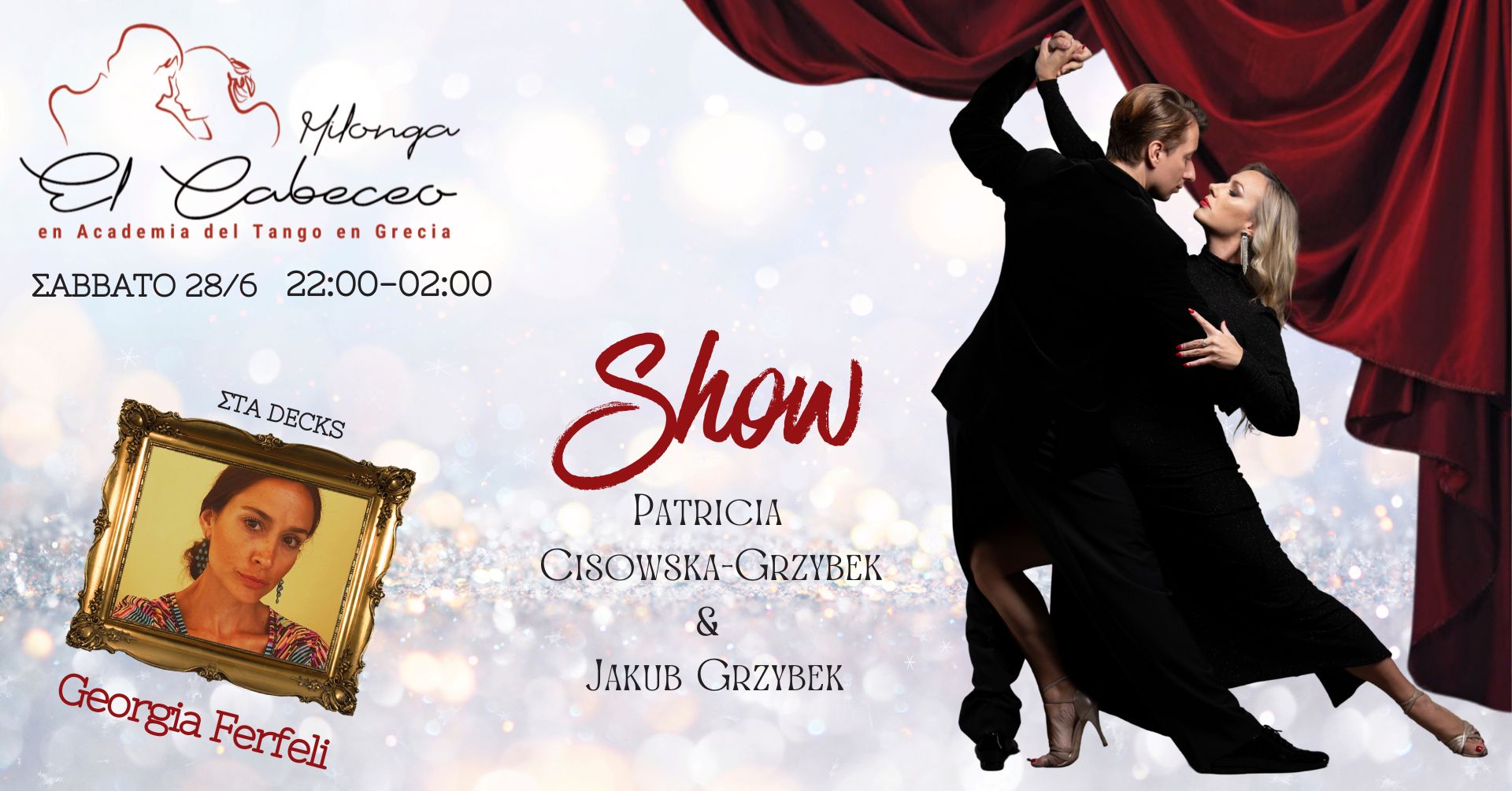 ΣΑΒΒΑΤΟ - Milonga "EL CABECEO" Show by Patricia Cisowska-Grzybek & Jakub Grzybek 🎧Georgia Ferfeli!