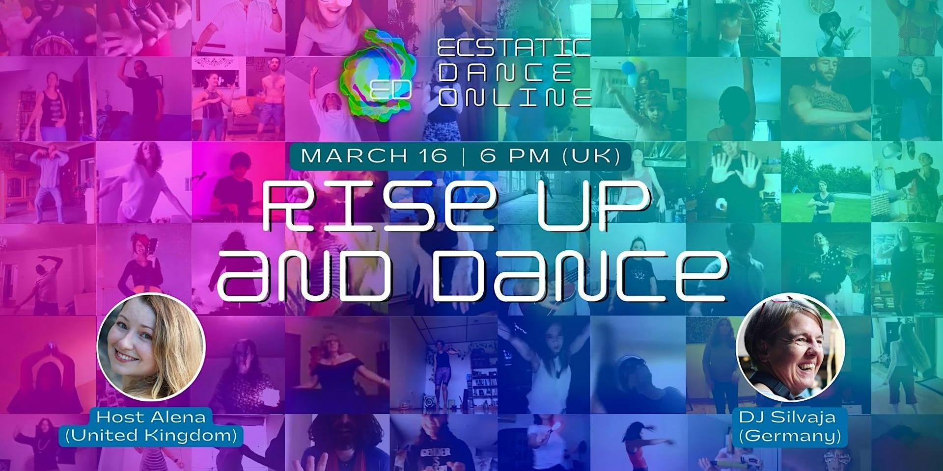 Ecstatic Dance Online - RISE UP AND DANCE