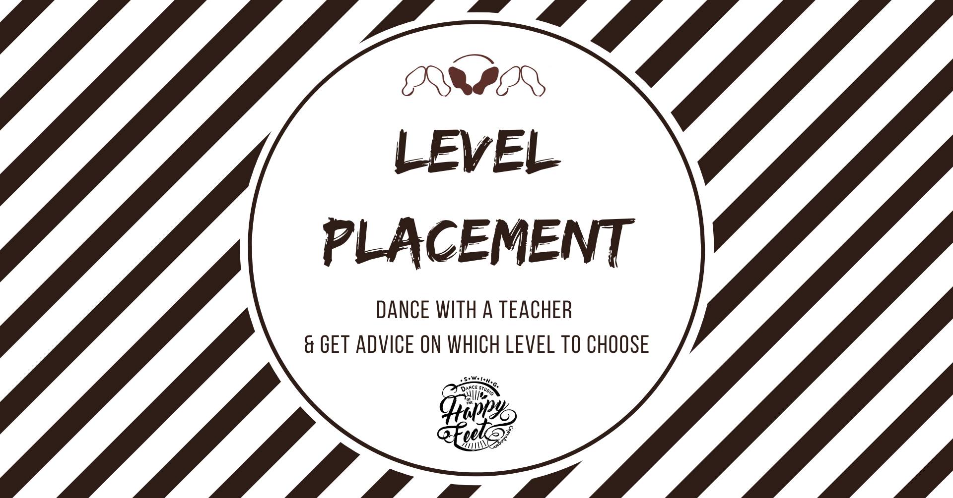 Level Placement - July 20th