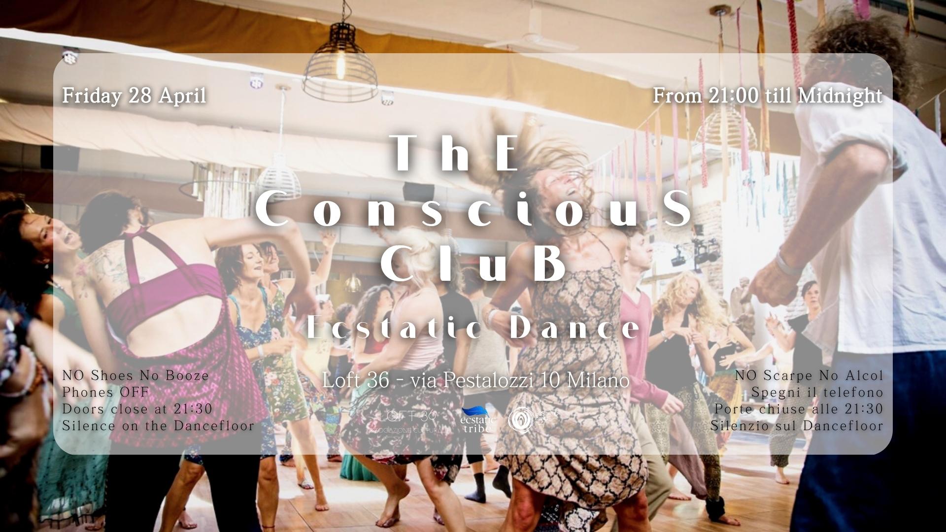 THE CONSCIOUS CLUB - Ecstatic Dance @ Loft 36