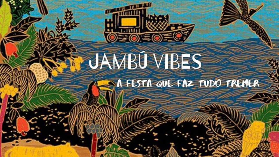 Jambu Vibes ★ A Festa Que Faz Tudo Tremer ★ Alberta #3