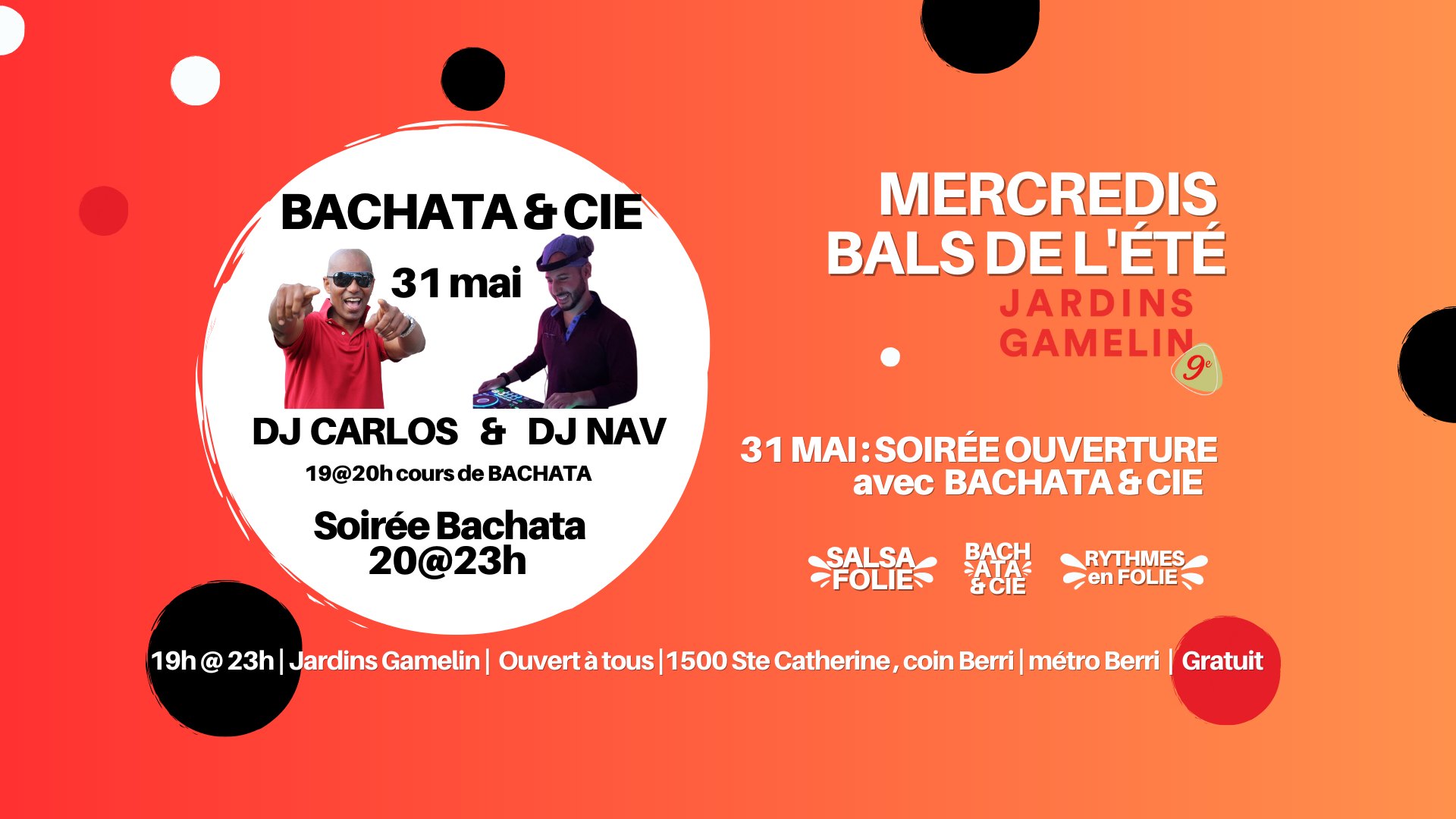 Ouverture des Bals de l'été aux Jardins Gamelin BACHATA & Cie DJ Carlos & DJ Nav El Prez