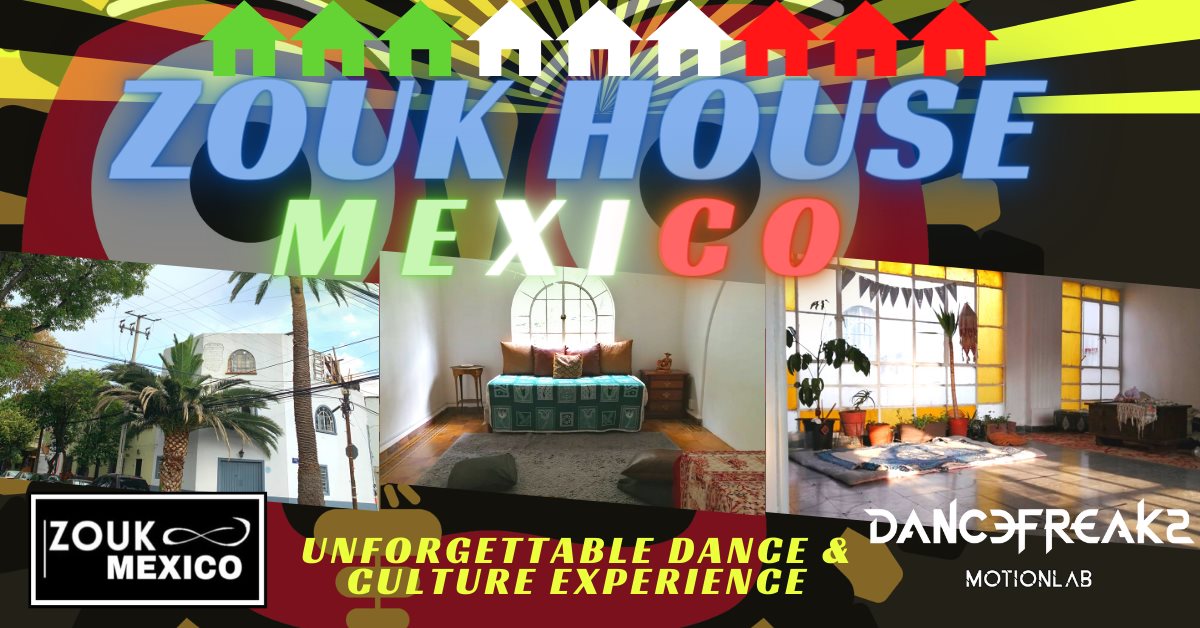 ZOUK HOUSE MEXICO (Live in Mexico City at a dancer's house & Learn and Dance Zouk, Kizomba and +)