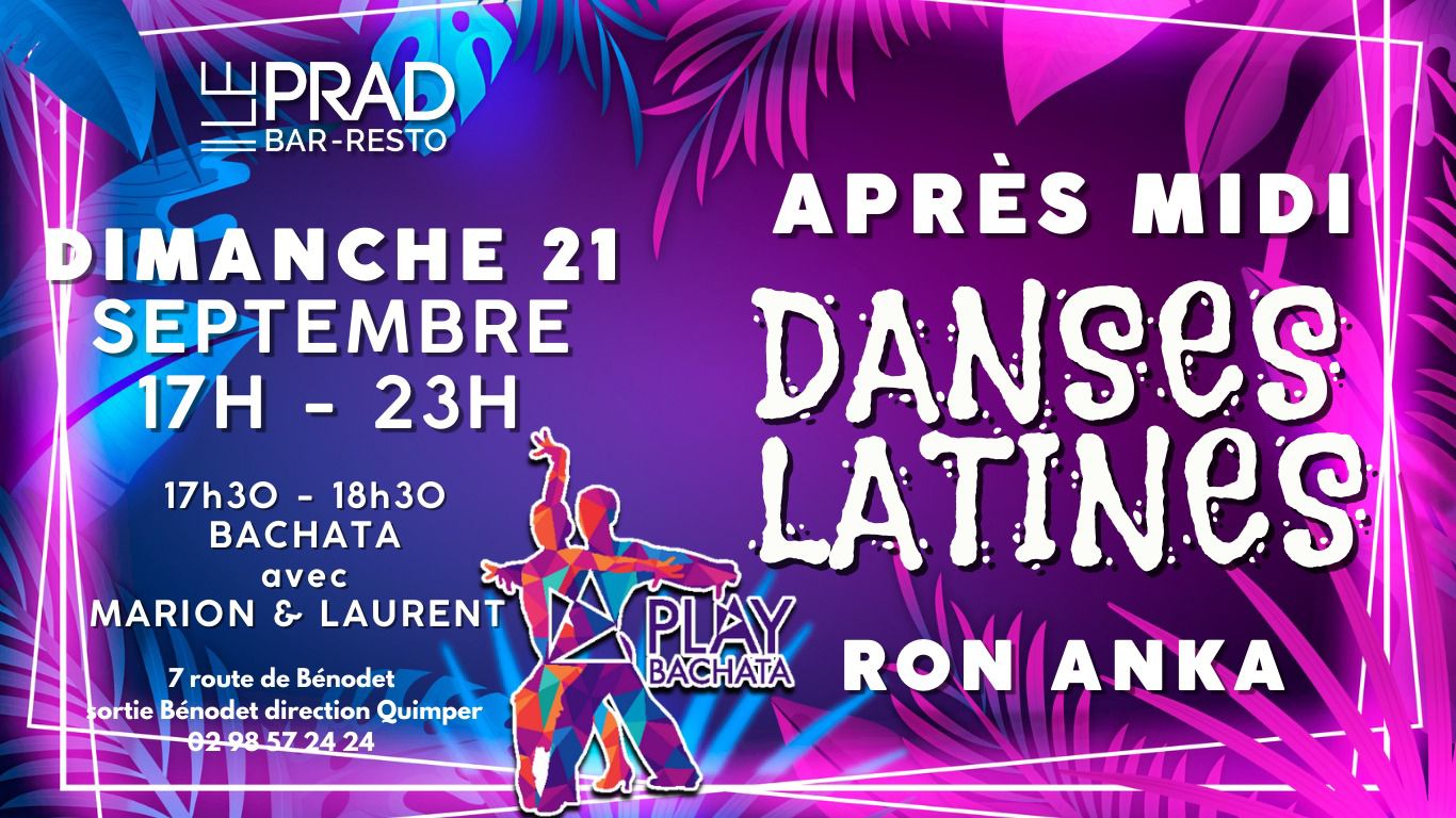 ** Après-midi danses latines** avec Marion & Laurent + Dj Ron Anka @ Le PRAD