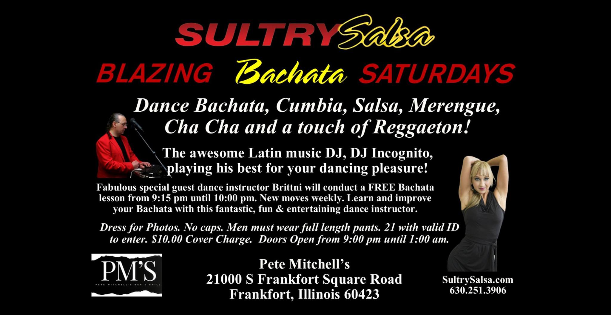 Sultry Salsa's Blazing Bachata Saturdays with El Barón, Jed Walker at Pete Mitchell's